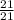 \frac{21}{21}