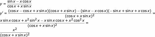 Найти сложную производную, пож y= sinx-xcosx / cosx+xsinx