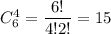 C^4_6= \dfrac{6!}{4!2!} =15