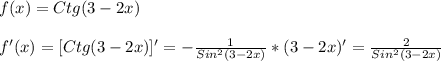 f(x)=Ctg(3-2x)\\\\f'(x) = [Ctg(3-2x)]'=- \frac{1}{Sin ^{2}(3-2x) }*(3-2x)'= \frac{2}{Sin ^{2}(3-2x) }
