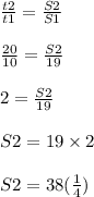 \frac{t2}{t1} = \frac{S2}{S1} \\ \\ \frac{20}{10} = \frac{S2}{19} \\ \\ 2 = \frac{S2}{19} \\ \\ S2 = 19 \times 2 \\ \\ S2 = 38 (м)