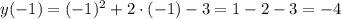 y(-1)=(-1)^2+2\cdot(-1)-3=1-2-3=-4