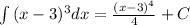 \int\limits^ {} \, (x-3)^3 dx = \frac{(x-3)^4}{4} + C