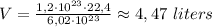 V = \frac{1,2 \cdot 10^{23} \cdot 22,4}{6,02 \cdot 10^{23}} \approx 4,47 \ liters