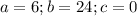 a=6; b=24; c=0