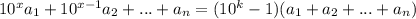 10^xa_{1}+10^{x-1}a_{2}+...+a_{n}=(10^k-1)(a_{1}+a_{2}+...+a_{n})\\