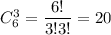 C^3_6= \dfrac{6!}{3!3!}= 20