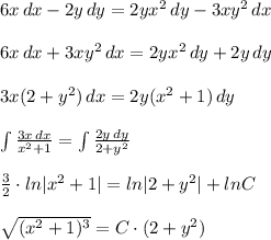 6x\, dx-2y\, dy=2yx^2\, dy-3xy^2\, dx\\\\6x\, dx+3xy^2\, dx=2yx^2\, dy+2y\, dy\\\\3x(2+y^2)\, dx=2y(x^2+1)\, dy\\\\\int \frac{3x\, dx}{x^2+1}=\int \frac{2y\, dy}{2+y^2}\\\\ \frac{3}{2}\cdot ln|x^2+1|=ln|2+y^2|+lnC\\\\\sqrt{(x^2+1)^3}=C\cdot (2+y^2)