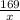 \frac{169}{x}