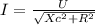 I= \frac{U}{ \sqrt{ Xc^{2}+ R^{2} } }