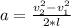 a= \frac{ v_{2} ^{2} -v_{1} ^{2} }{2*l}