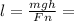 l= \frac{mgh}{Fn} =