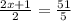 \frac{2x+1}{2}= \frac{51}{5}