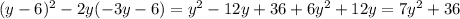 (y-6)^2-2y(-3y-6)=y^2-12y+36+6y^2+12y=7y^2+36