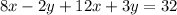 8x-2y+12x+3y=32