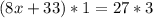 (8x+33)*1=27*3