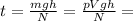 t= \frac{mgh}{N} =\frac{pVgh}{N}=