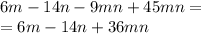 6m - 14n - 9mn + 45mn = \\ = 6m - 14n + 36mn