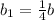 b_1= \frac{1}{4} b