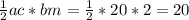 \frac{1}{2} ac*bm= \frac{1}{2} *20*2=20