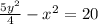\frac{5y^2}{4} -x^2=20