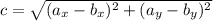 c=\sqrt{(a_x-b_x)^2+(a_y-b_y)^2}