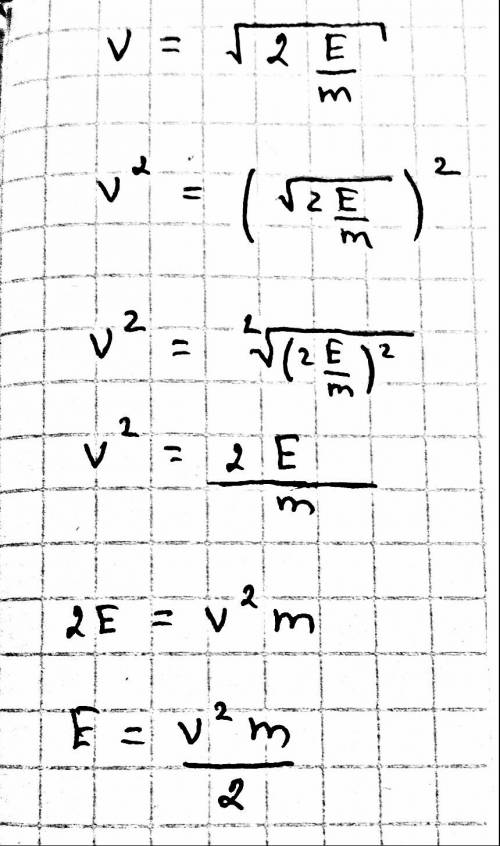 Из формулы v=корень 2е\m выразите е
