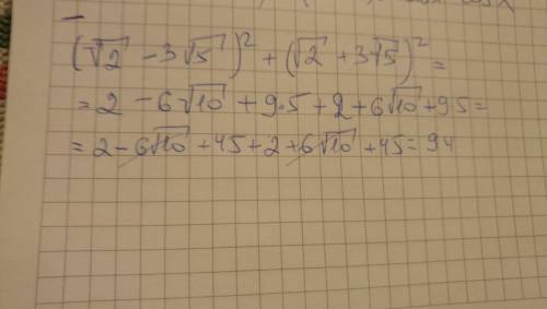 Знайдіть значення виразу (√2-3√5)²+(√2+3√5)²