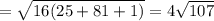 =\sqrt{16(25+81+1)} =4\sqrt{107}