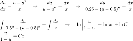\displaystyle \frac{du}{dx} = \frac{u-u^2}{x} ~~~\Rightarrow~~ \frac{du}{u-u^2} = \frac{dx}{x}~~~\Rightarrow~~ \frac{du}{0.25-(u-0.5)^2}= \frac{dx}{x} \\ \\ \\ \int \frac{du}{0.5^2-(u-0.5)^2}=\int \frac{dx}{x} ~~~\Rightarrow~~~\ln\bigg| \frac{u}{1-u} \bigg|=\ln|x|+\ln C\\ \\ \frac{u}{1-u}=Cx