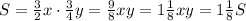 S=\frac{3}{2} x \cdot \frac{3}{4} y= \frac{9}{8}x y = 1\frac{1}{8} xy = 1\frac{1}{8}S