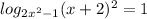 log_{2x^2-1}(x+2)^2=1