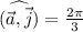 (\widehat{\vec{a},\vec{j}})=\frac{2\pi}{3}