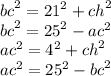 {bc}^{2} = {21}^{2} + {ch}^{2} \\ {bc}^{2} = {25}^{2} - {ac}^{2} \\ {ac}^{2} = {4}^{2} + {ch}^{2} \\ {ac}^{2} = {25}^{2} - {bc}^{2}