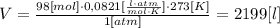 V = \frac{98 [mol] \cdot 0,0821 [\frac{l\cdot atm}{mol \cdot K}] \cdot 273 [K]}{1 [atm] } = 2199 [l]