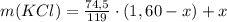 m (KCl) = \frac{74,5}{119} \cdot (1,60-x) + x