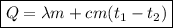 \boxed{Q = \lambda m + cm(t_{1} - t_{2})}