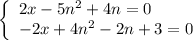 \left\{\begin{array}{l} 2x-5n^2+4n=0 \\ -2x+4n^2-2n+3=0 \end{array}