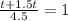 \frac{t + 1.5t}{4.5} = 1