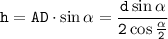 \tt h=AD\cdot\sin\alpha=\dfrac{d\sin\alpha}{2\cos\frac{\alpha}{2}}