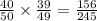 \frac{40}{50} \times \frac{39}{49} = \frac{156}{245}