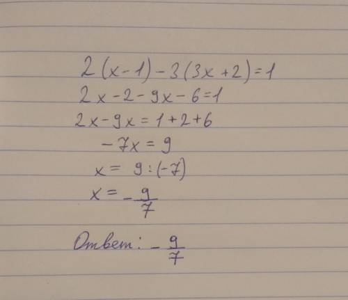 Решите уравнение, ！ 2（x-1)-3(3x+2)＝1
