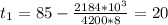 t_1 = 85 - \frac{2184*10^3}{4200*8} = 20