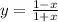 y=\frac{1-x}{1+x}