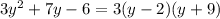 3y^2+7y-6=3(y-2)(y+9)