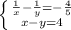 \left \{ {{\frac{1}{x} -\frac{1}{y}=-\frac{4}{5}} \atop {x-y=4}} \right.