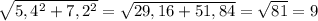 \sqrt{5,4^2+7,2^2} = \sqrt{29,16 + 51,84} = \sqrt{81} = 9