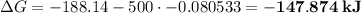 \Delta G = -188.14 - 500 \cdot -0.080533 = \bf{-147.874\;kJ}