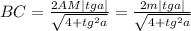 BC= \frac{2AM|tga|}{\sqrt{4 + tg^2a} }=\frac{2m|tga|}{\sqrt{4 + tg^2a} }