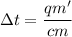 \displaystyle \Delta t=\frac{qm'}{cm}